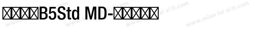 文鼎明體B5Std MD字体转换